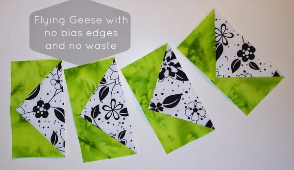 Flying Geese Tutorial – no bias edges and no waste