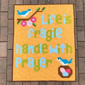 Life is Fragile Modern Quilt ready to ship within CANADA