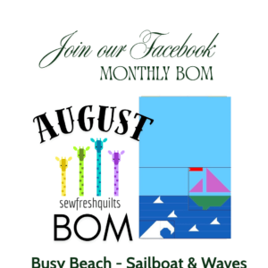 Busy Beach - SAILBOAT & WAVES - August BOM - PDF Quilt Pattern Instant Download